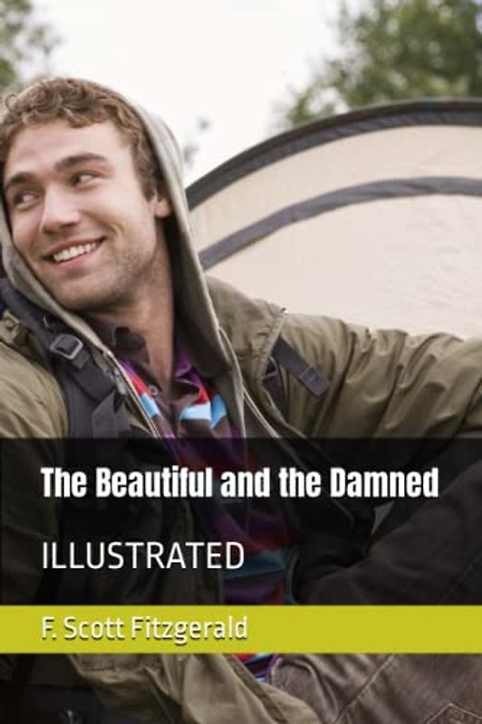 The Beautiful and the Damned: ILLUSTRATED
