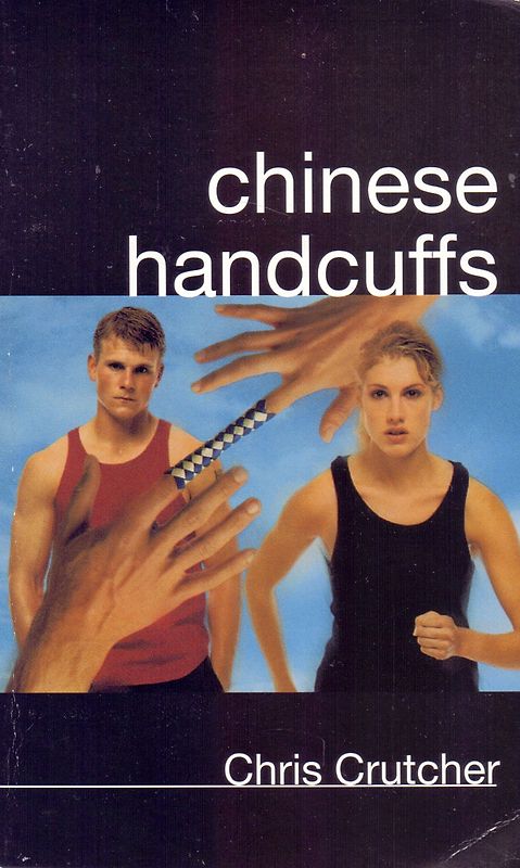 Chinese Handcuffs - Chris Crutcher [Paperback]