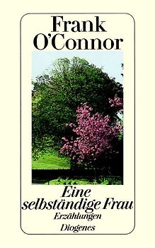 Eine selbständige Frau. Erzählungen