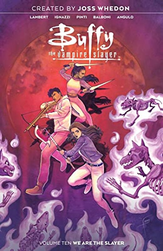 Buffy the Vampire Slayer Vol. 10 SC: We Are the Slayer (Buffy the Vampire Slayer, 10)