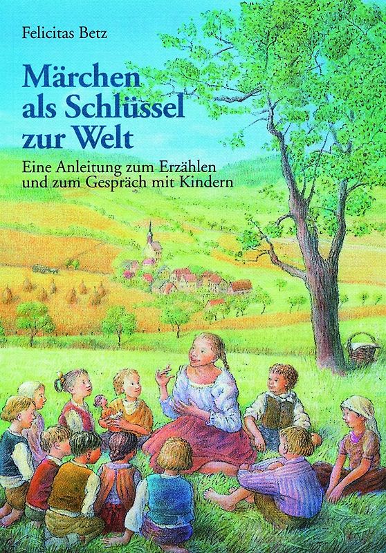 Märchen als Schlüssel zur Welt