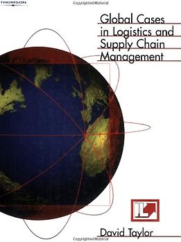 Global Cases in Logistics and Supply Chain Management