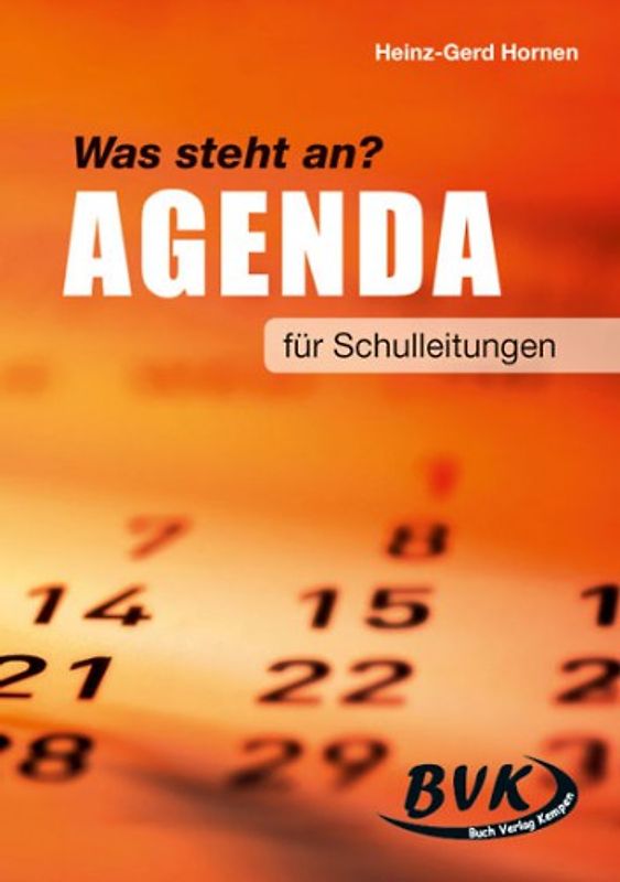 Was steht an? Agenda für Schulleitungen. Für Schulleitungen