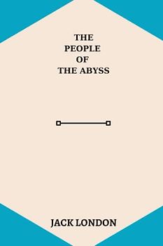 The People of the Abyss by jack london