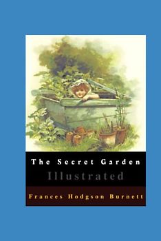 The Secret Garden Illustrated