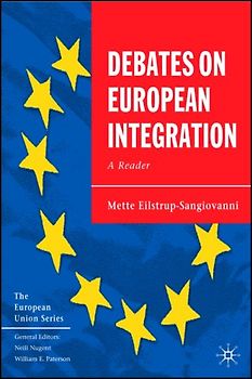 Debates on European Integration. A Reader