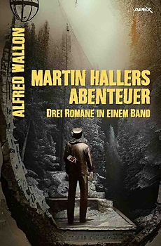 Martin Hallers Abenteuer