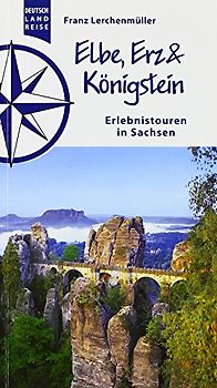 Elbe, Erz und Königstein