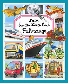 Dein buntes Wörterbuch Fahrzeuge