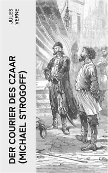 Der Courier des Czaar (Michael Strogoff)