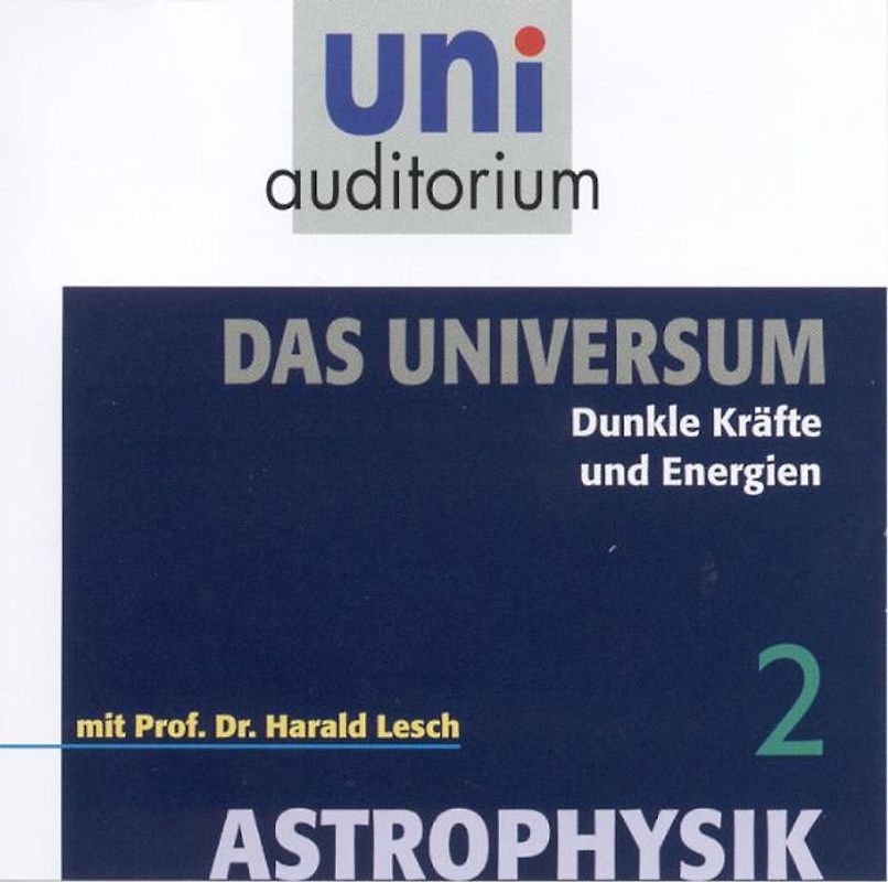 Astrophysik - Das Universum, Teil 2
