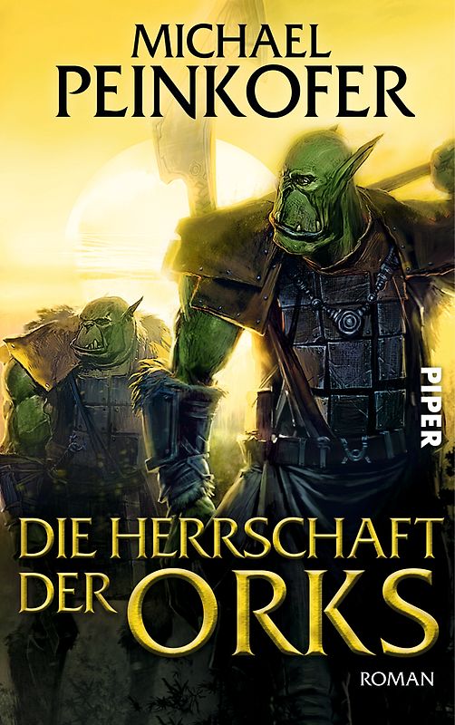 Die Herrschaft der Orks. Roman (Orks 4)