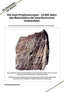 Die Hopi-Prophezeiungen - 10.000 Jahre alte Botschaften der amerikanischen Ureinwohner