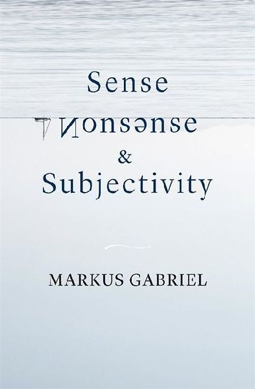 Sense, Nonsense, and Subjectivity