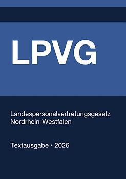 LPVG NRW - Landespersonalvertretungsgesetz Nordrhein-Westfalen 2026