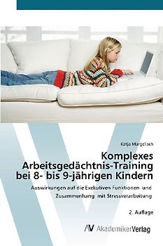 Komplexes Arbeitsgedächtnis-Training bei 8- bis 9-jährigen Kindern