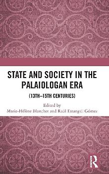 State and Society in the Palaiologan Era