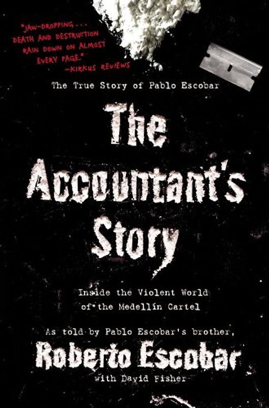 The Accountant's Story: Inside the Violent World of the Medellín Cartel
