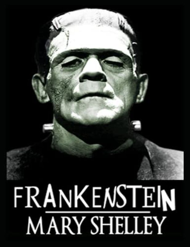 Frankenstein oder Der moderne Prometheus