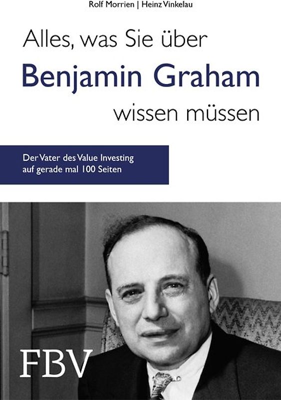 Alles, was Sie über Benjamin Graham wissen müssen