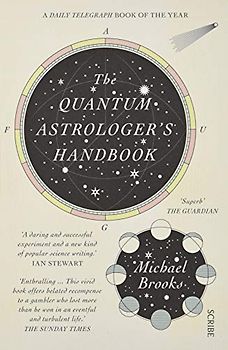 The Quantum Astrologer's Handbook: a history of the Renaissance mathematics that birthed imaginary numbers, probability, and the new physics of the universe
