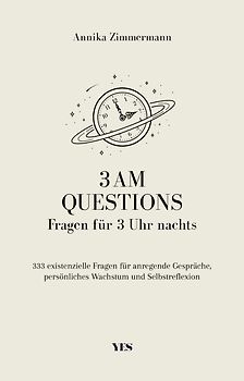 3 AM Questions Fragen für 3 Uhr nachts