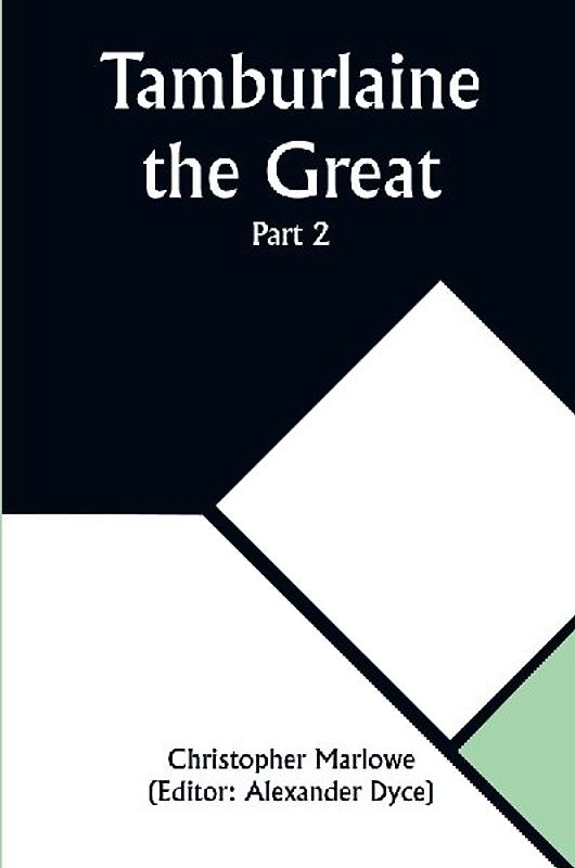 Tamburlaine the Great - Part 2