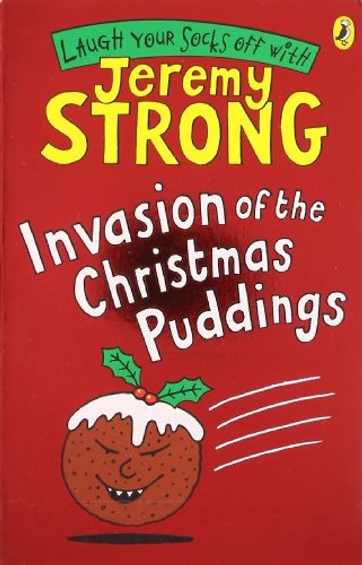 Invasion of the Christmas Puddings - Jeremy Strong