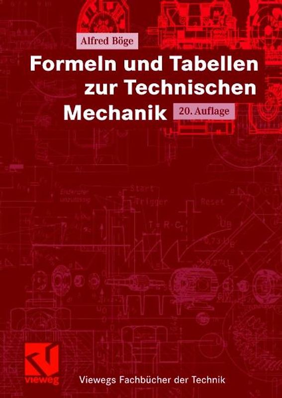 Formeln und Tabellen zur Technischen Mechanik