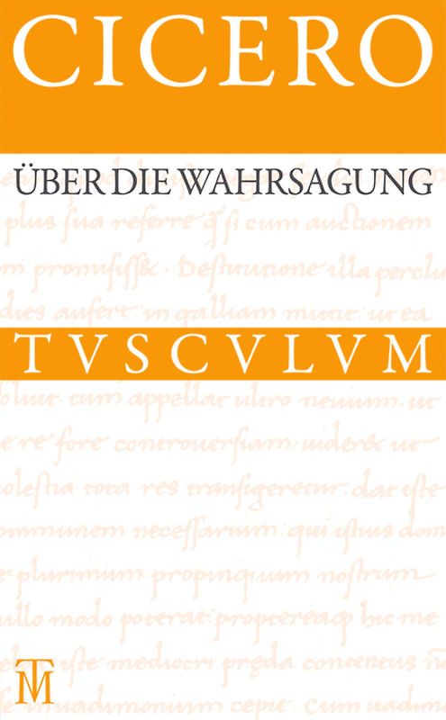 Über die Wahrsagung / De divinatione