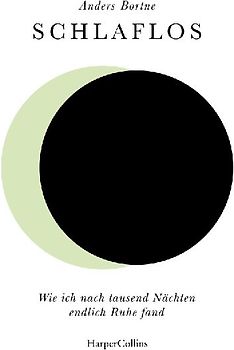 Schlaflos. Wie ich nach tausend Nächten endlich Ruhe fand