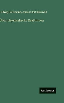 Über physikalische Kraftlinien