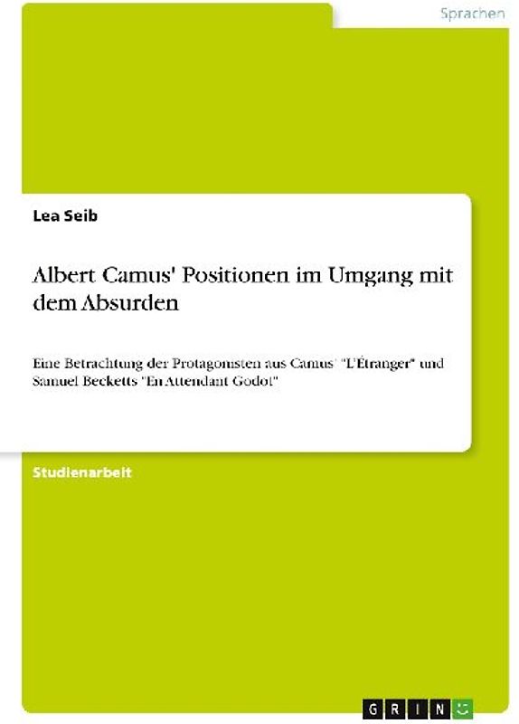 Albert Camus' Positionen im Umgang mit dem Absurden