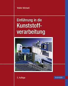 Einführung in die Kunststoffverarbeitung