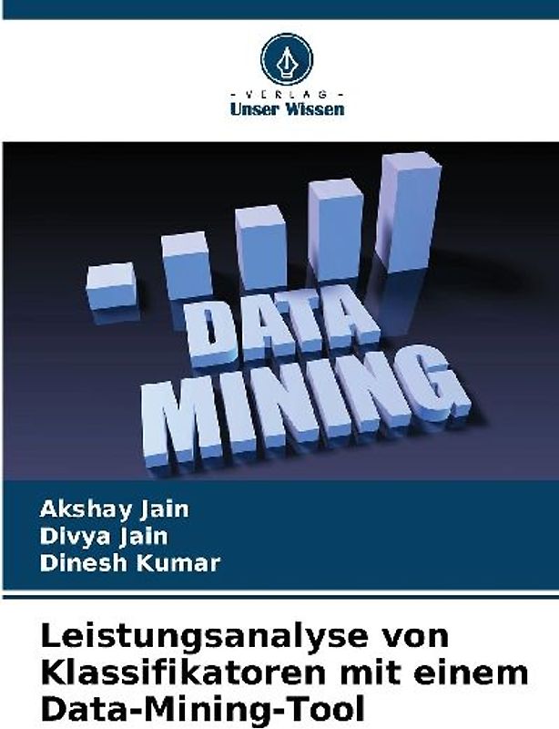 Leistungsanalyse von Klassifikatoren mit einem Data-Mining-Tool