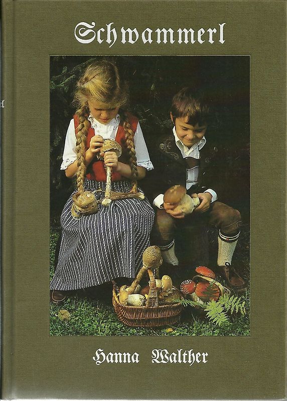 Schwammerl. Anmut und Vielfalt der Pilzwelt