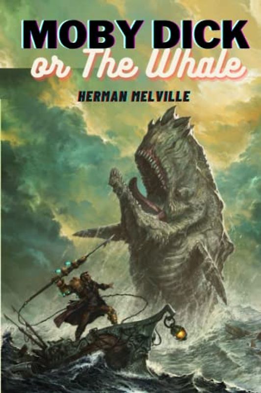 Moby-Dick; or The Whale (Annotated)