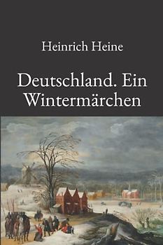 Deutschland. Ein Wintermärchen