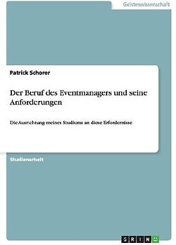 Der Beruf des Eventmanagers und seine Anforderungen