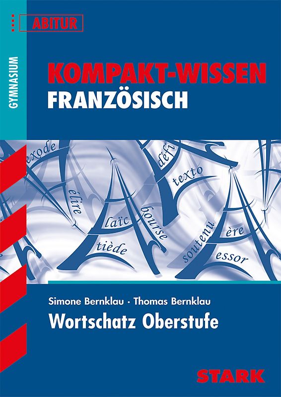 STARK Kompakt-Wissen Gymnasium - Französisch Wortschatz Oberstufe
