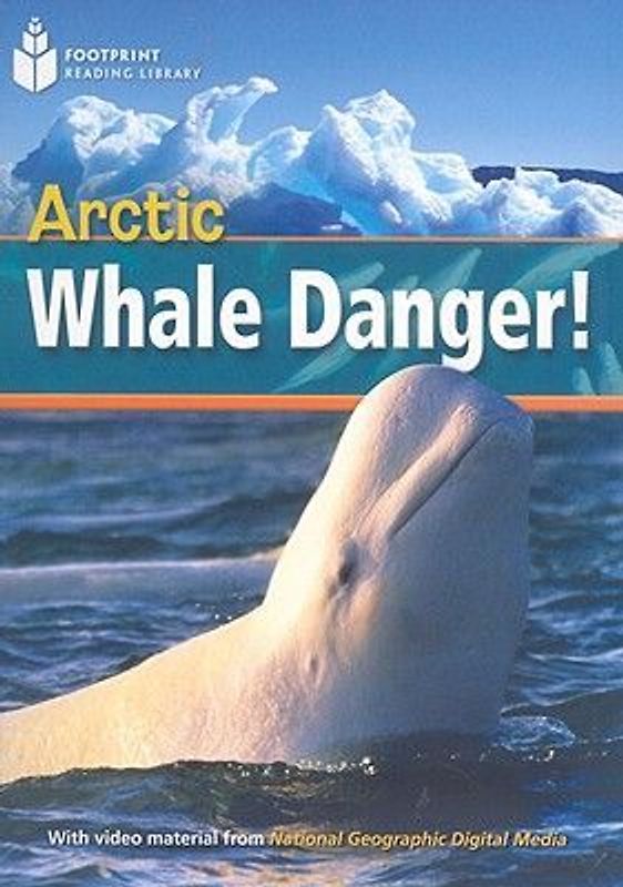 Arctic Whale Danger!: Footprint Reading Library 1