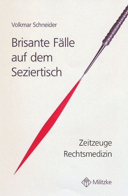 Brisante Fälle auf dem Seziertisch