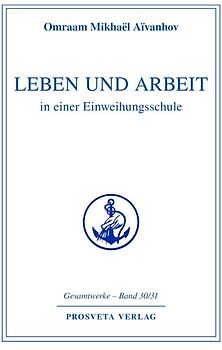 Leben und Arbeit in einer Einweihungsschule