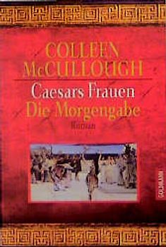 Caesars Frauen / Die Morgengabe