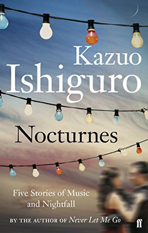Nocturnes - Kazuo Ishiguro