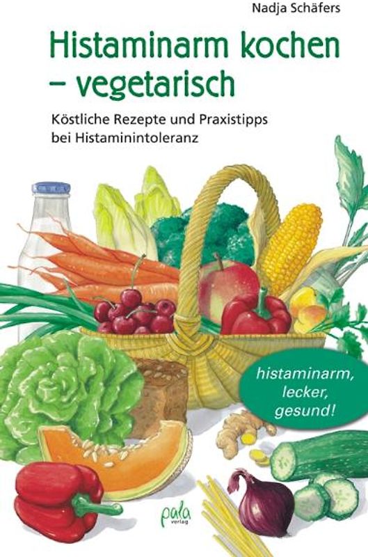 Histaminarm kochen - vegetarisch