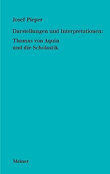 Darstellungen und Interpretationen: Thomas von Aquin und die Scholastik