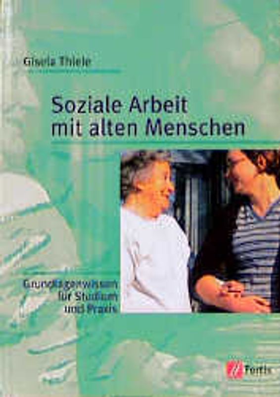 Soziale Arbeit mit alten Menschen