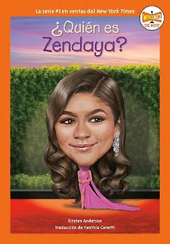 ¿Quién Es Zendaya? (Who Is Zendaya? Spanish Edition)