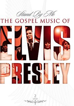 Elvis - Stand By Me: The Gospel Music Of Elvis Presley [2 DVDs]
